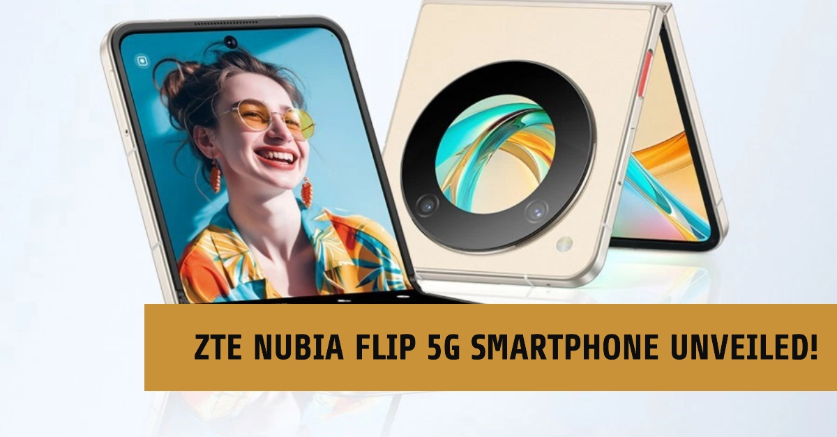 ZTE Nubia Flip 5G Smartphone Officially Unveiled! Key Features, Specs, Pricing Details