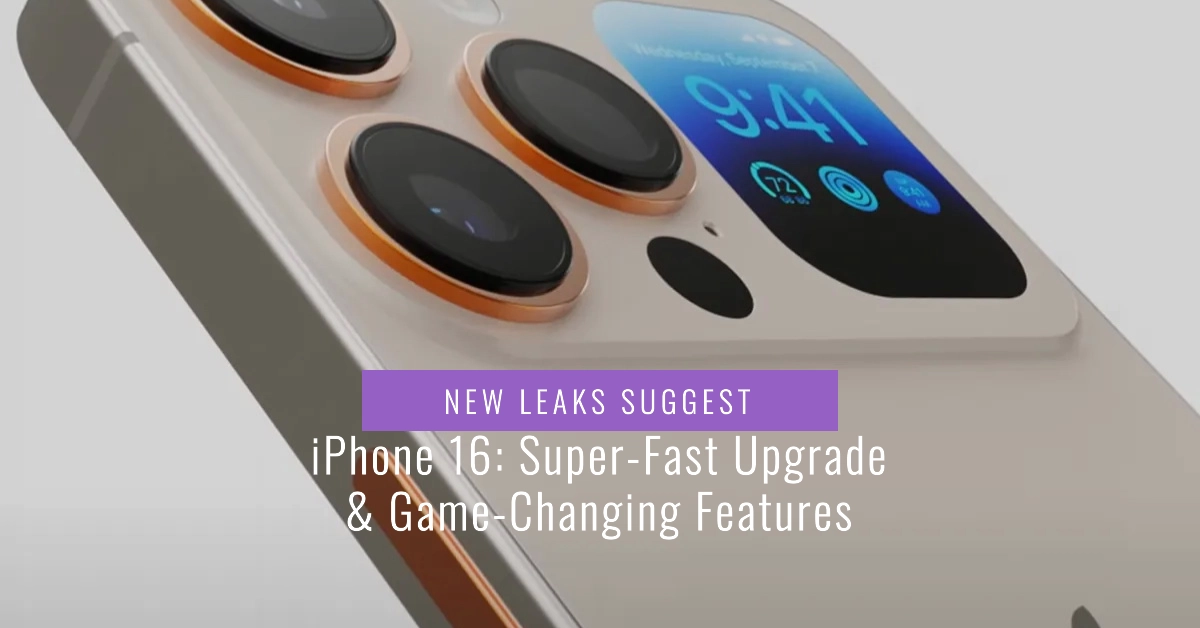 iPhone 16 Super Fast Upgrade Game Changing Features