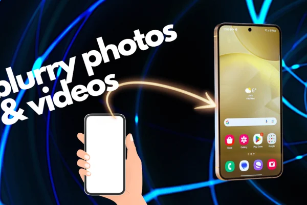 15 Ways To Fix Blurry Photos and Videos on Galaxy A25