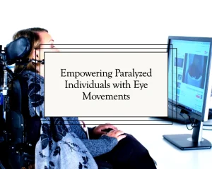 NASA-Developed Tool Empowers Paralyzed Individuals to Communicate Using Eye Movements