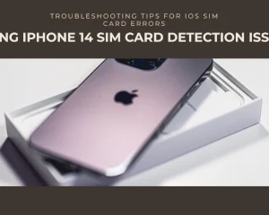 iPhone 14 Can't Detect SIM Card? Here's How to Fix It!