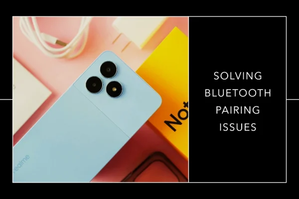10 Effective Solutions for Realme Note 50 Bluetooth Connectivity Issues