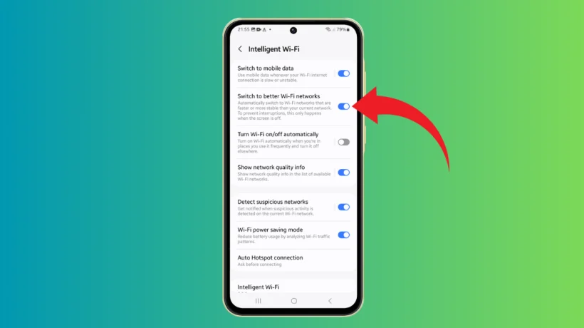 Enable or Disable Switch to Better Wi Fi Networks on Galaxy A55
